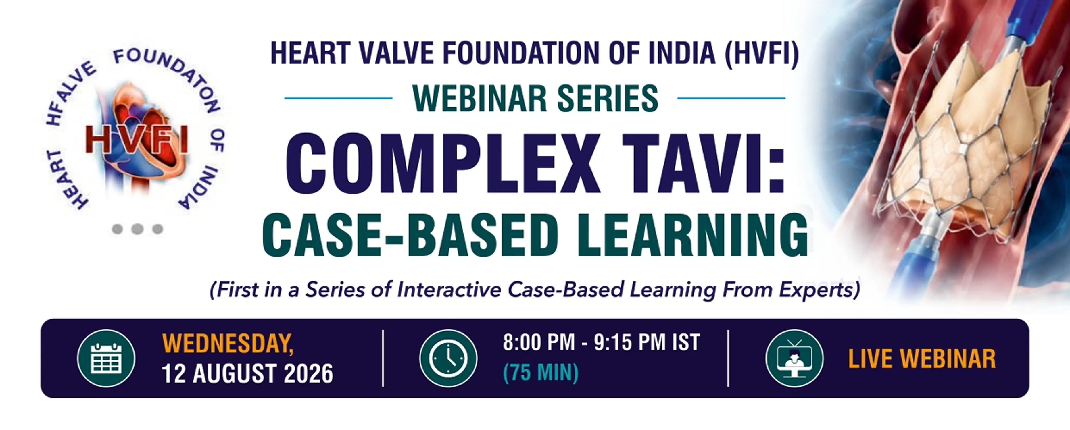 HVFI Webinar Series — COMPLEX TAVI: CASE BASED LEARNING
